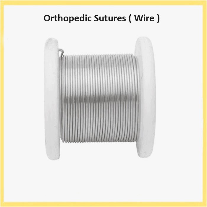 Orthopedic Sutures ( wire )